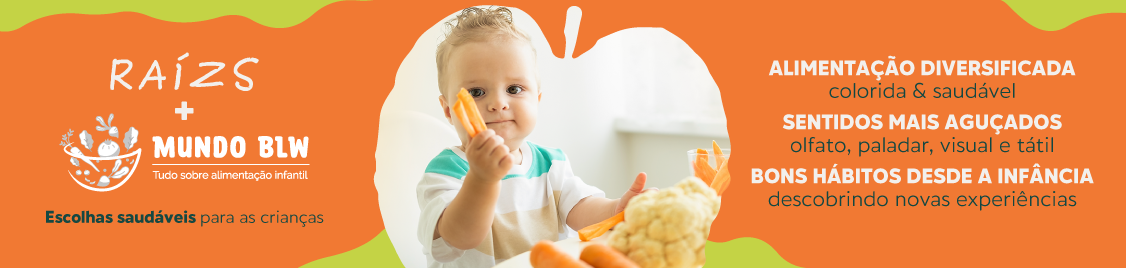 Raízs + BLW: Escolhas saudáveis para as crianças

Alimentação diversificada: colorida & saudável
Sentidos mais aguçados: olfato, paladar, visual e tátil
Bons hábitos desde a infância: descobrindo novas experiências